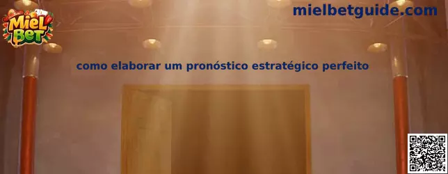 Guía para elaborar un pronóstico estratégico perfecto