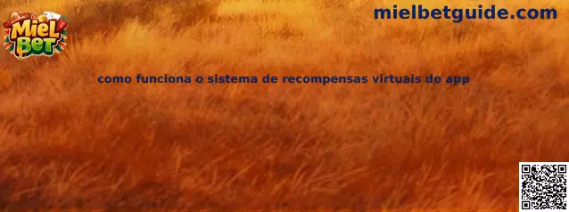 Sistema de recompensas virtuales del app Miel Bet