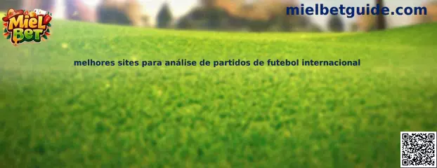 Análisis de partidos de fútbol internacional