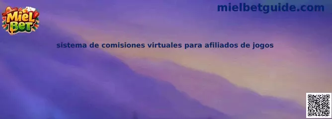 Sistema de comisiones virtuales para afiliados de jogos