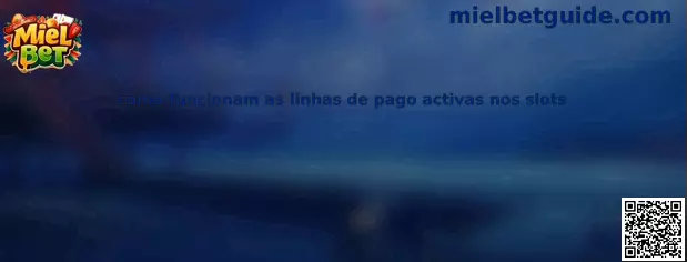 Líneas de pago activas en slots
